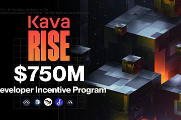 Kava Network推出7.5亿美元的链上开发者激励计划“Kava Rise”