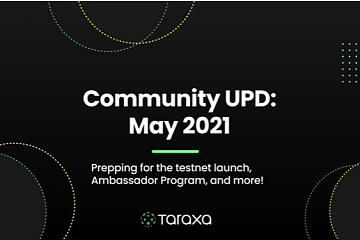 2021年5月|Taraxa社区更新