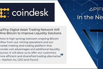 CoinDesk：数字资产交易网络Apifiny进军比特币挖矿