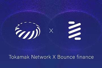 按需的二层平台Tokamak Network与Bounce Finance宣布战略合作