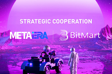数字资产交易平台BitMart与香港知名媒体Meta Era达成战略合作