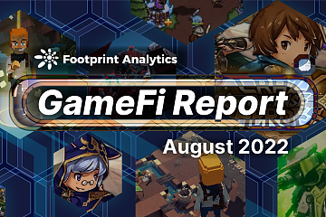 2022 年 8 月 GameFi 报告
