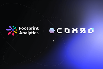 Footprint Analytics 与 COMBO 携手合作，将推动 GameFi 和 Web3 领域的数据驱动革命