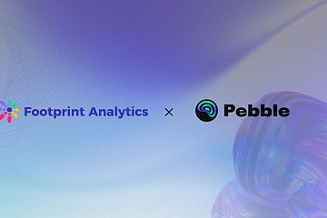 又一游戏巨头入局 Web3！Footprint Analytics 助力 NHN 旗下 Pebble 实现数字化运营