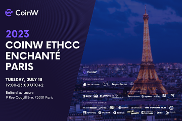 CoinW EthCC Enchanté Paris将于7月18日在法国巴黎举行