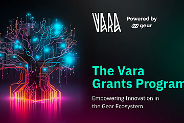 Vara Grant 计划：加速 Gear 生态系统的创新应用发展